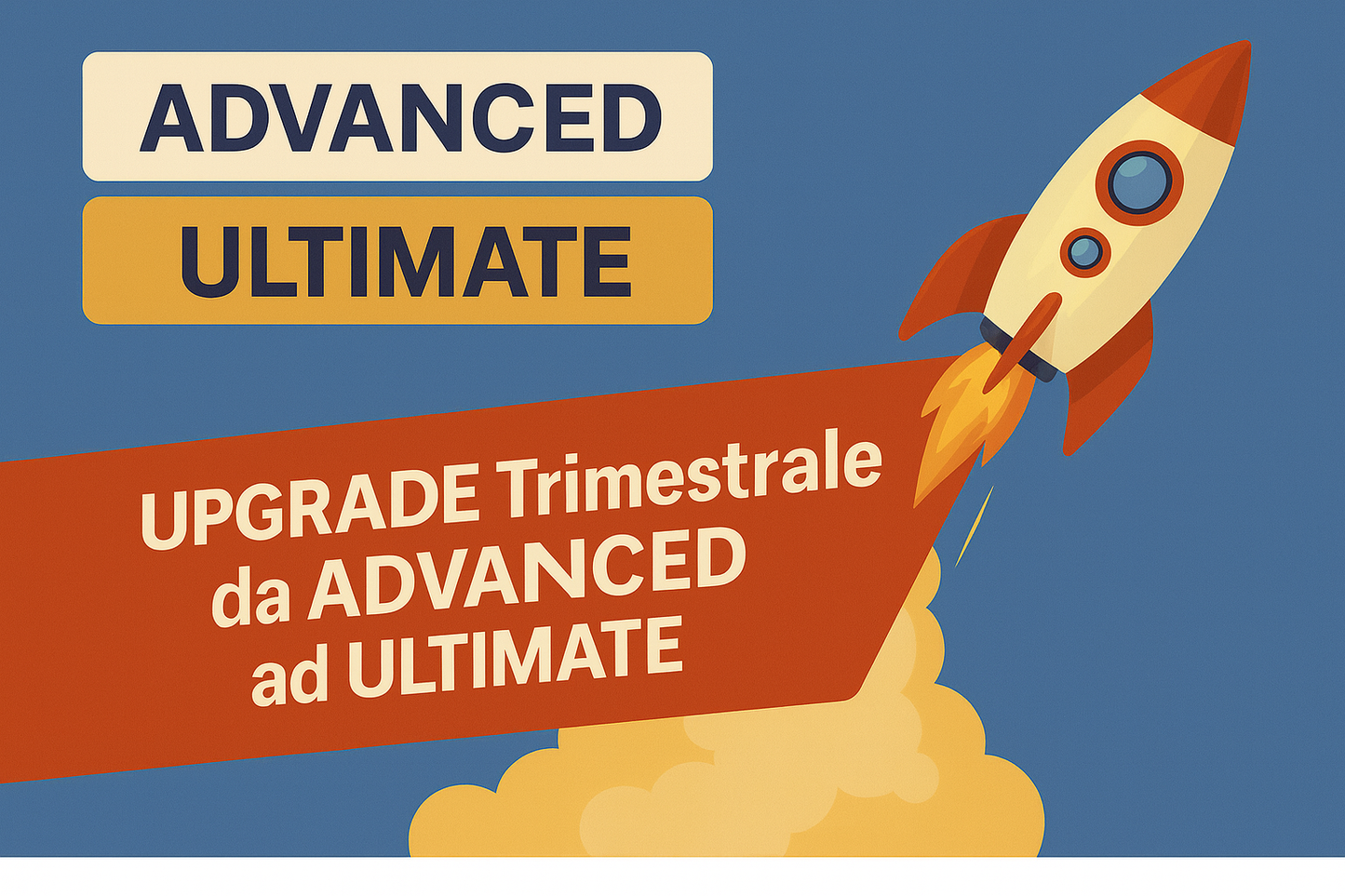 Upgrade da Advanced ad Ultimate (TRIMESTRALE)